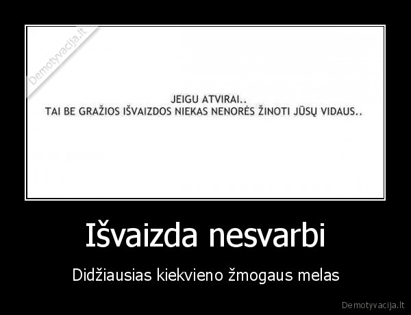 Išvaizda nesvarbi