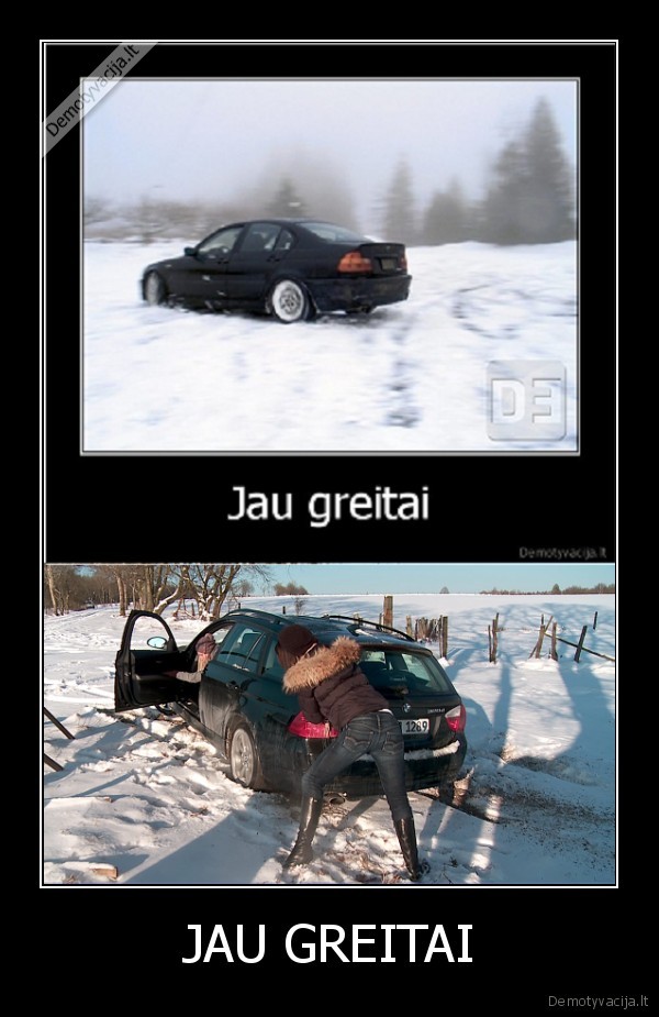 JAU GREITAI