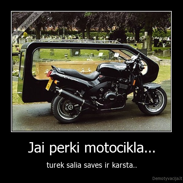 Jai perki motocikla...