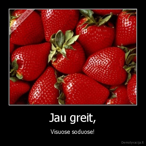 Jau greit,