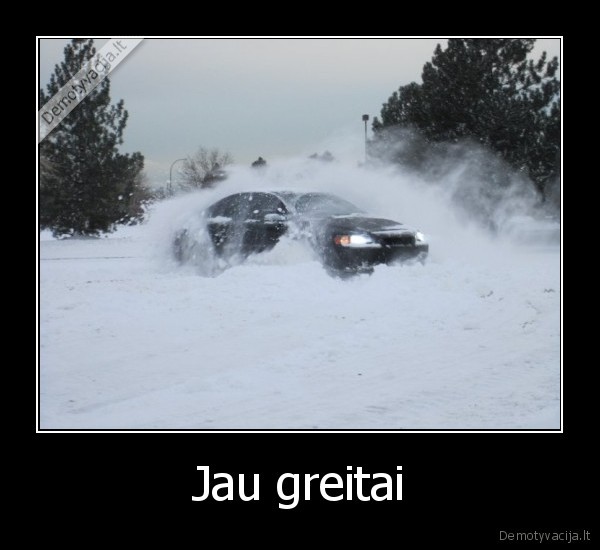 Jau greitai