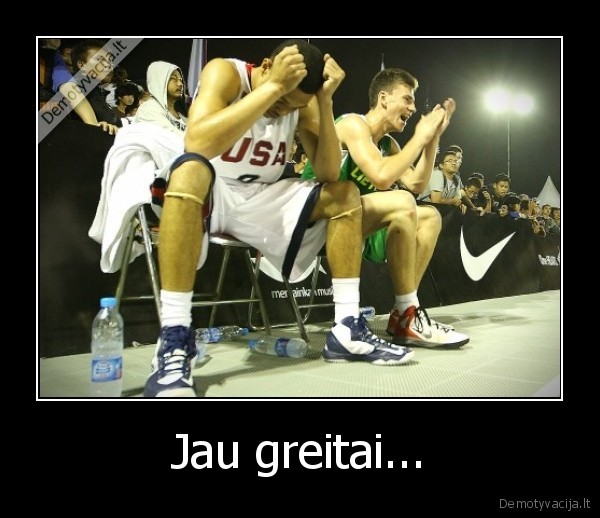 Jau greitai...