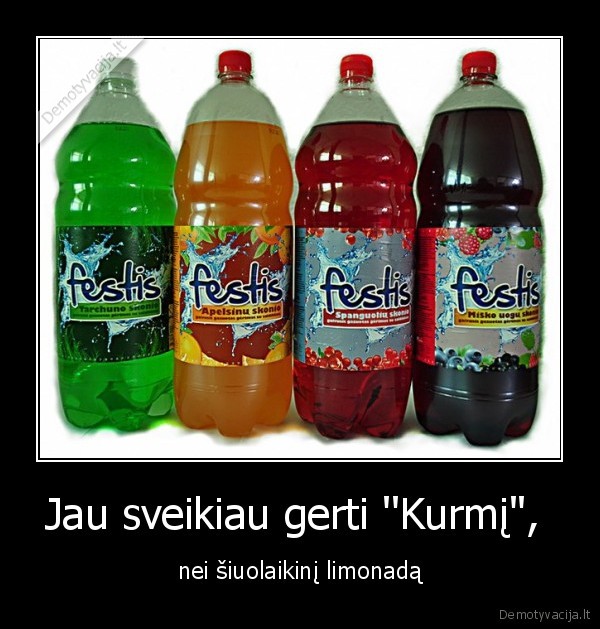 Jau sveikiau gerti ''Kurmį'', 