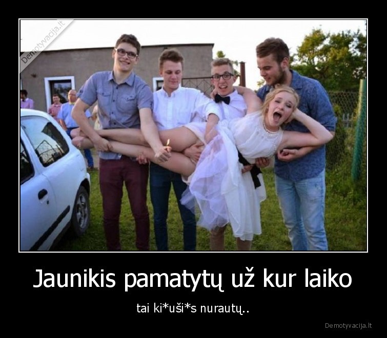 jaunikis,jaunoji,laiko,kiausus,nurautu