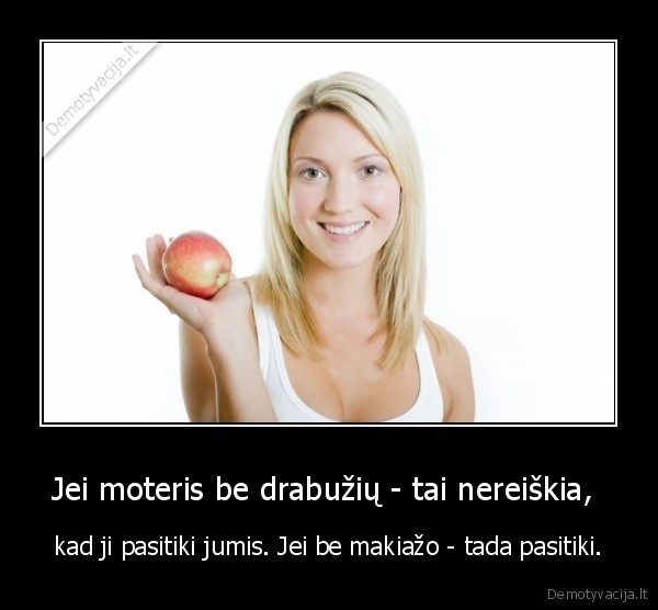 Jei moteris be drabužių - tai nereiškia, 