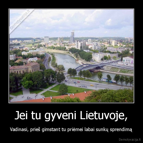 Jei tu gyveni Lietuvoje,