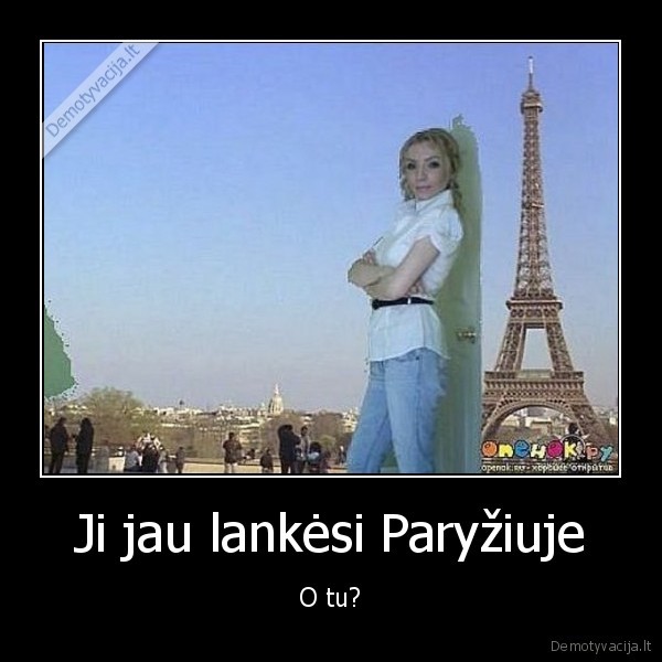 Ji jau lankėsi Paryžiuje