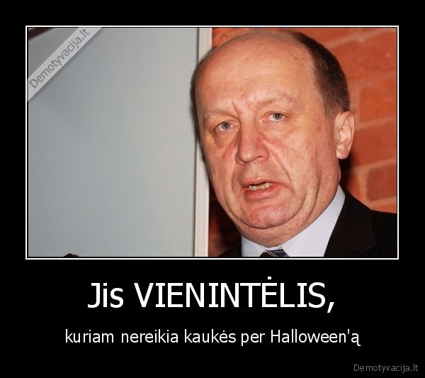 Jis VIENINTĖLIS,