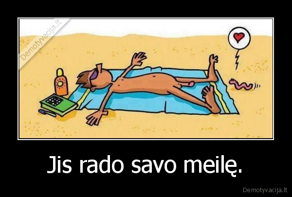 Jis rado savo meilę.