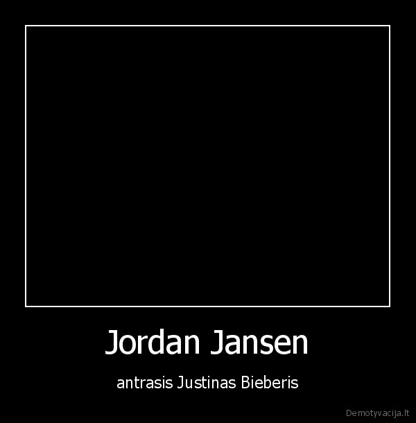 jordan, jansen, second, justin, bieber