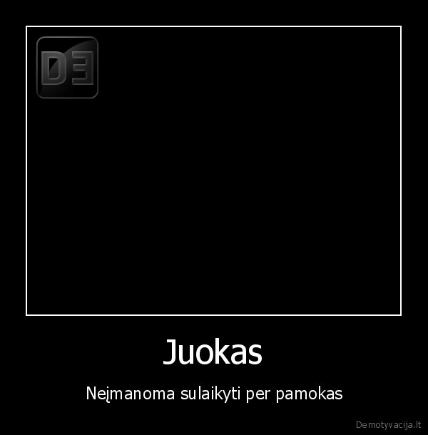 pamokos, juokas