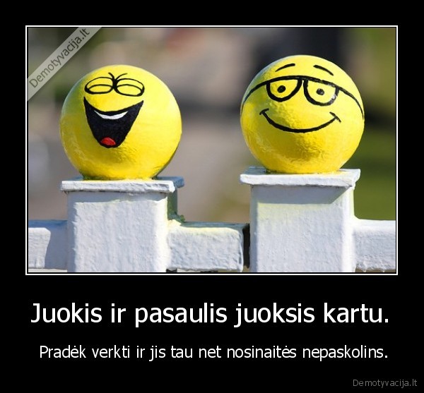 juokas,pasaulis,nosine,verkia