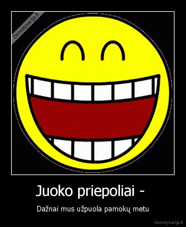 Juoko priepoliai - 