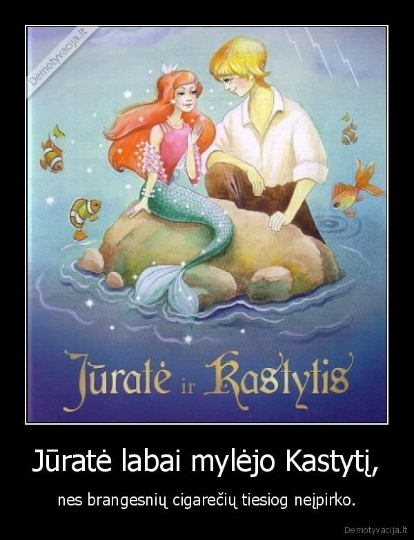 Jūratė labai mylėjo Kastytį,