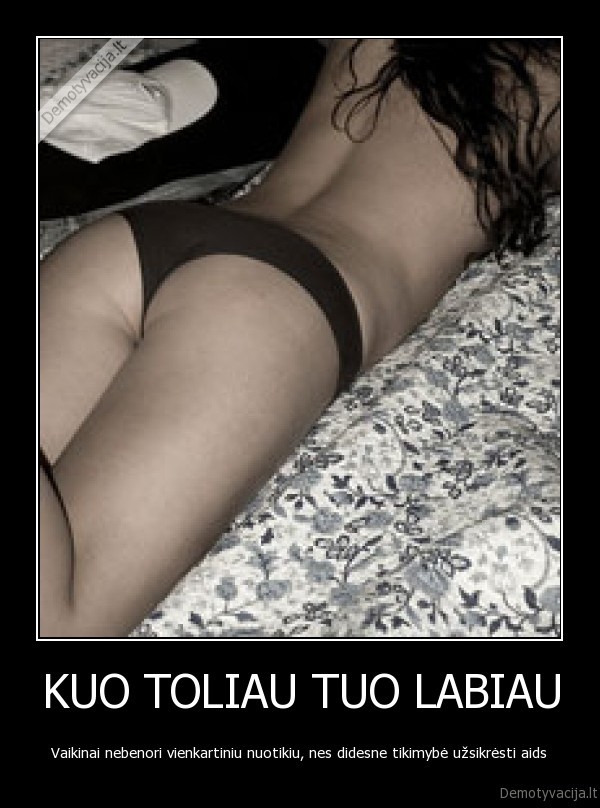 KUO TOLIAU TUO LABIAU