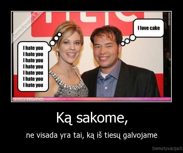 Ką sakome,