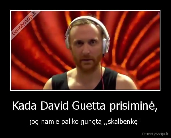 Kada David Guetta prisiminė,