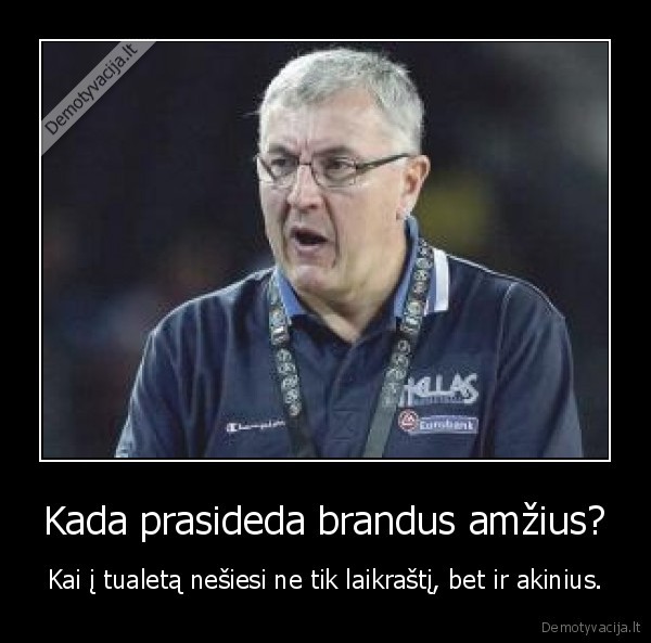 Kada prasideda brandus amžius?