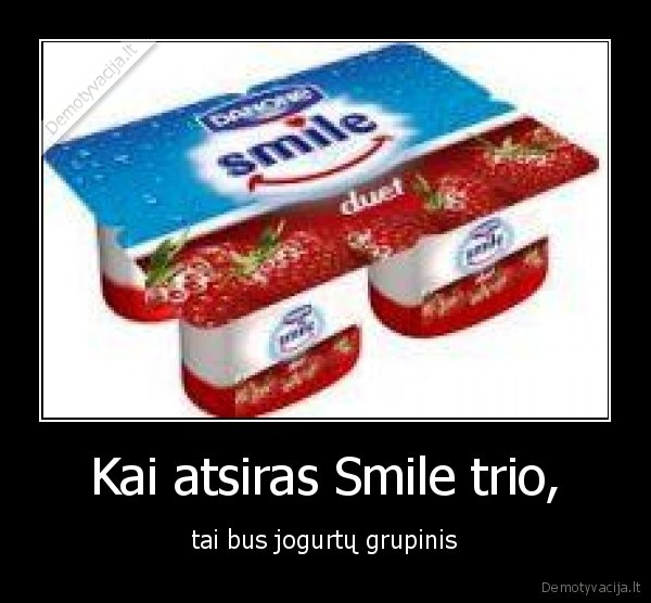 Kai atsiras Smile trio,