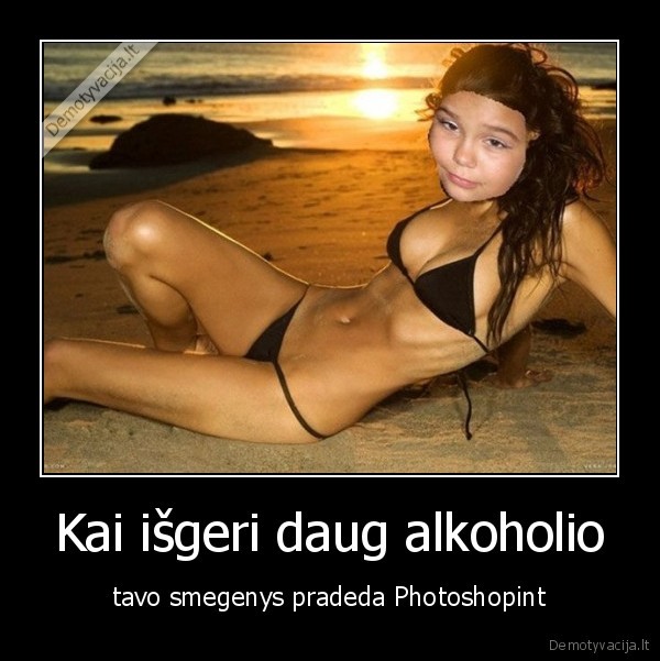 photoshop,smegenys,alkoholis