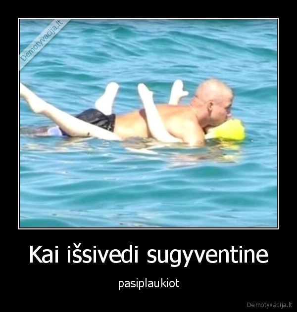 Kai išsivedi sugyventine