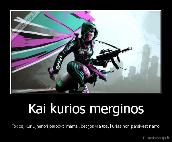 Kai kurios merginos