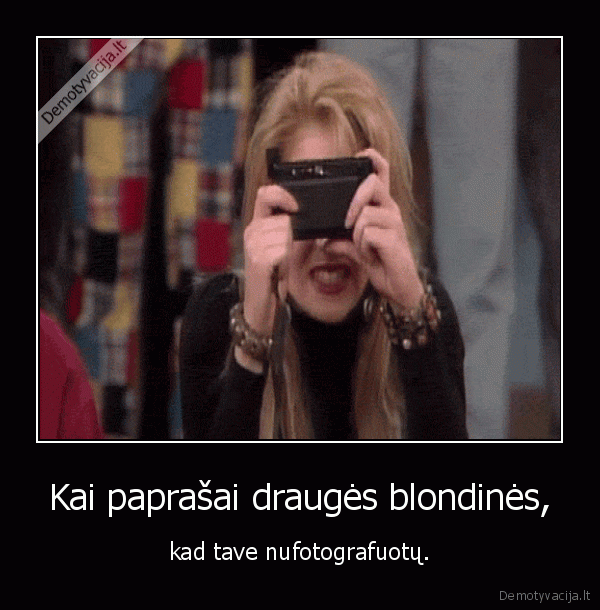 drauge,blondine,fail,fotoaparatas