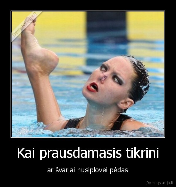 Kai prausdamasis tikrini