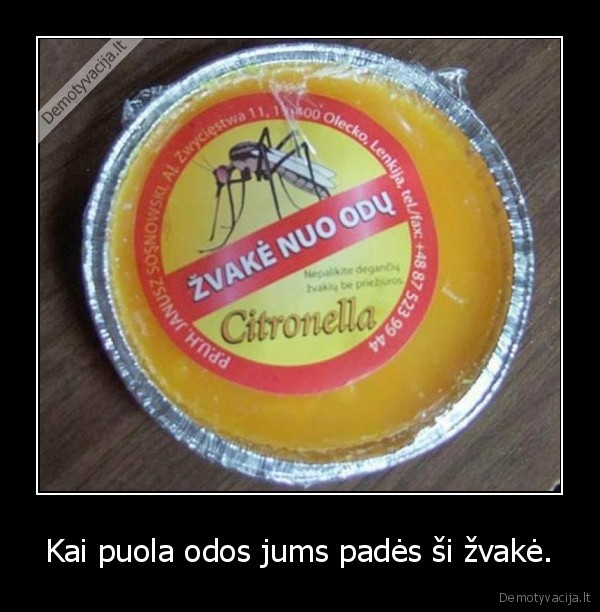 Kai puola odos jums padės ši žvakė.