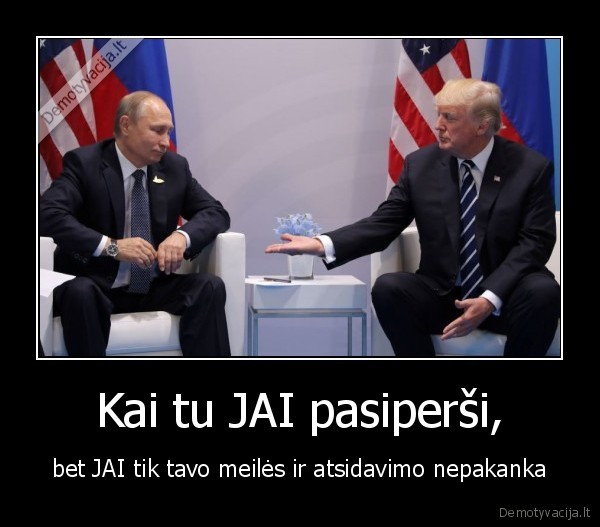 meile,pirslybos,trumpas,putinas