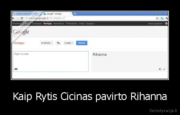 Kaip Rytis Cicinas pavirto Rihanna