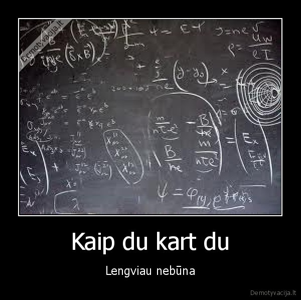 Kaip du kart du