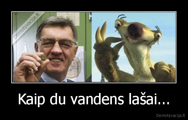 Kaip du vandens lašai...