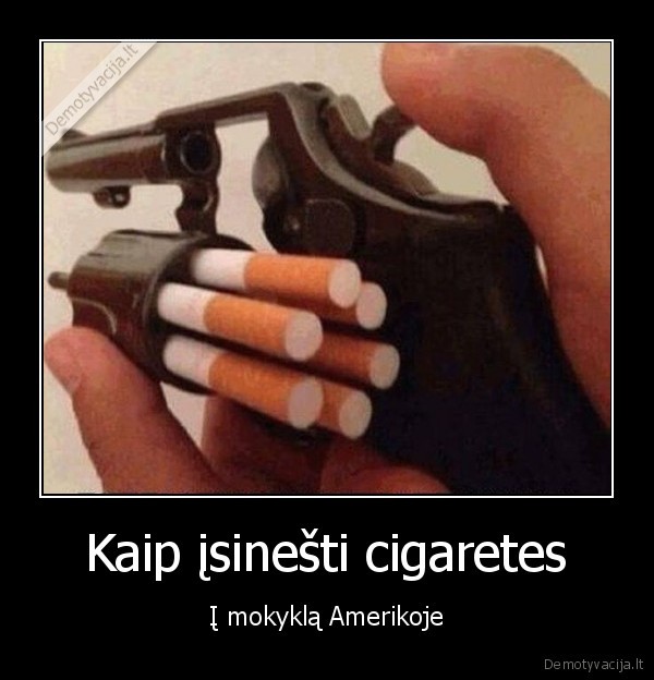 ginklas,cigaretes,juodas, humoras