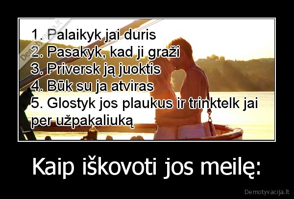 Kaip iškovoti jos meilę: