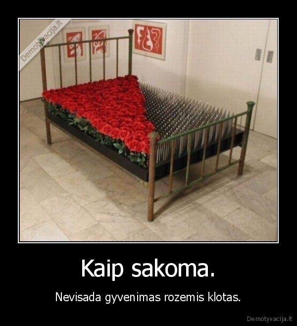 Kaip sakoma.