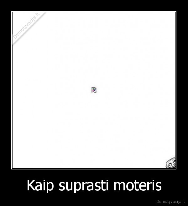 Kaip suprasti moteris