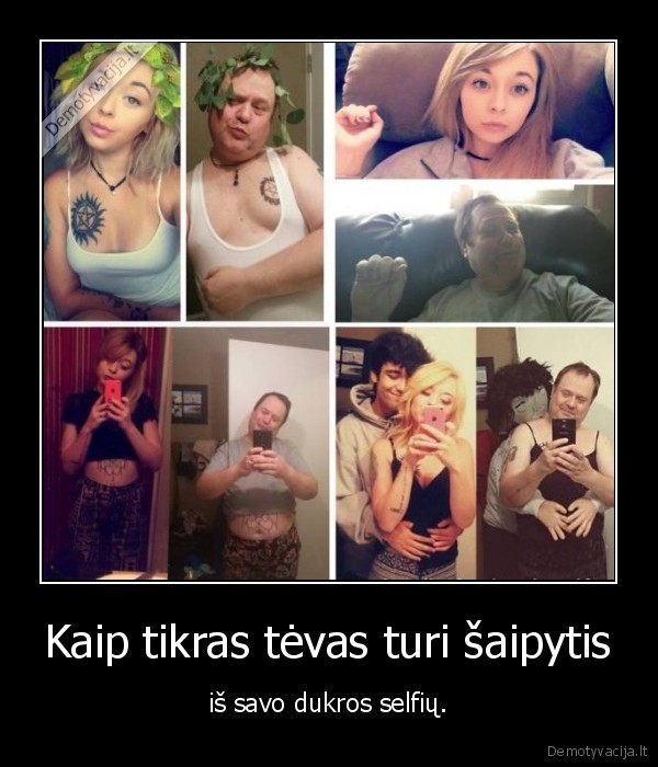 tevas,dukra,selfiai