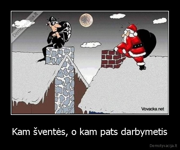 Kam šventės, o kam pats darbymetis