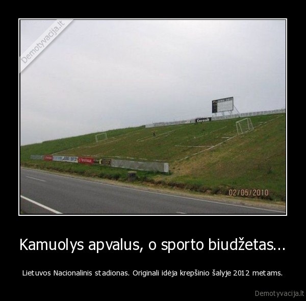 Kamuolys apvalus, o sporto biudžetas...