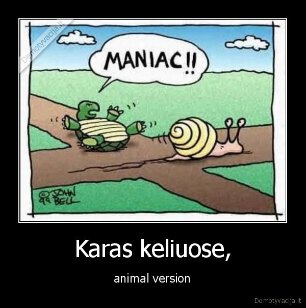 Karas keliuose,