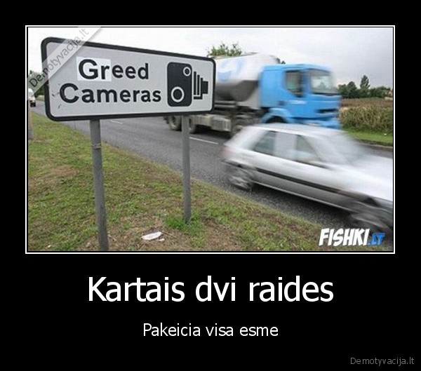 Kartais dvi raides