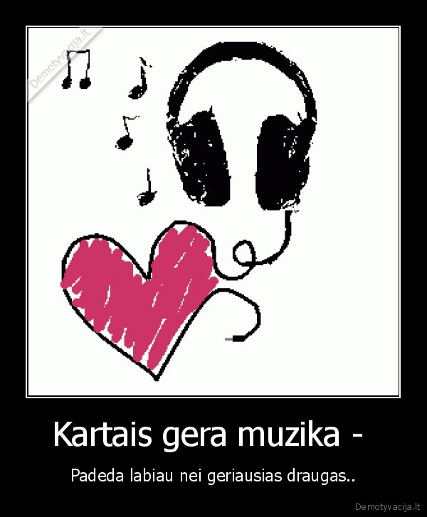 Kartais gera muzika - 