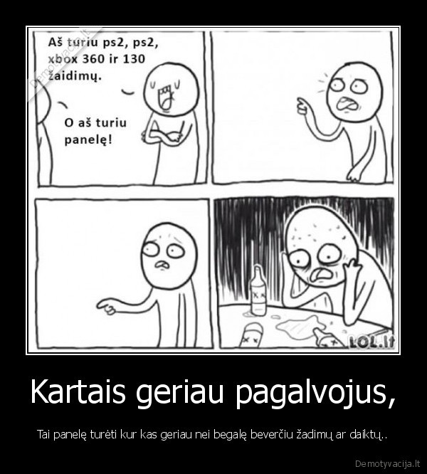 Kartais geriau pagalvojus,