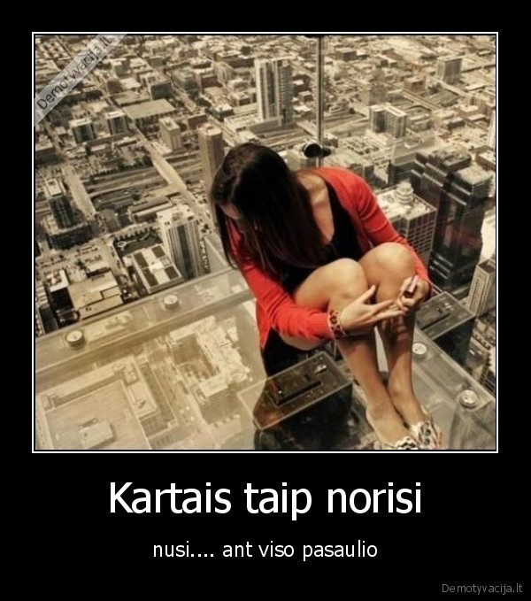 Kartais taip norisi