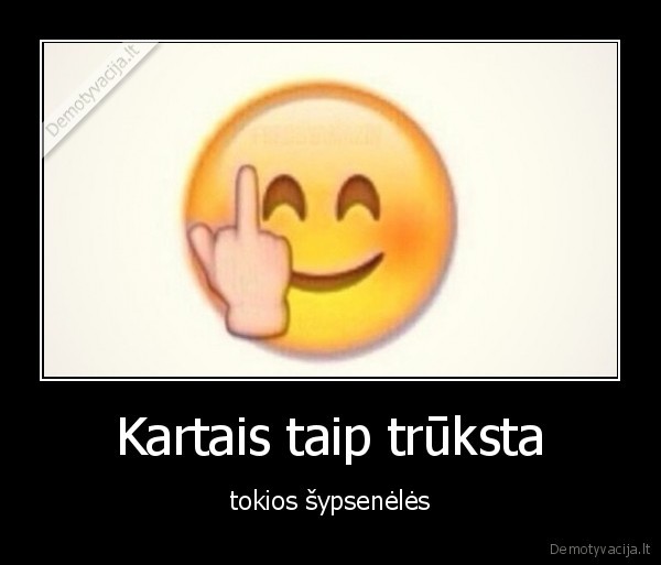 sypsenele,truksta