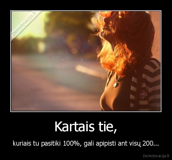 Kartais tie,