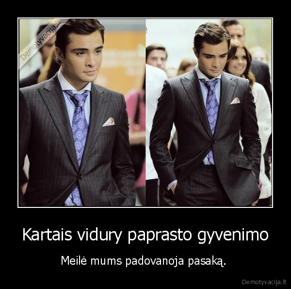 Kartais vidury paprasto gyvenimo