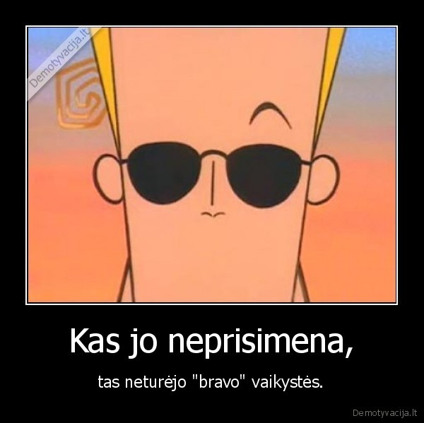 johny, bravo