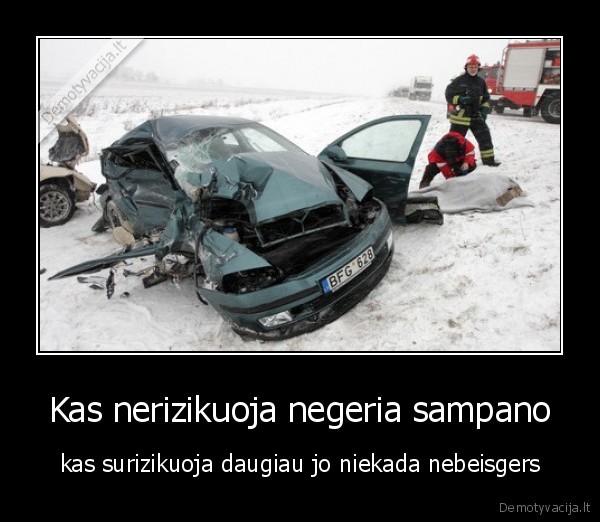 Kas nerizikuoja negeria sampano